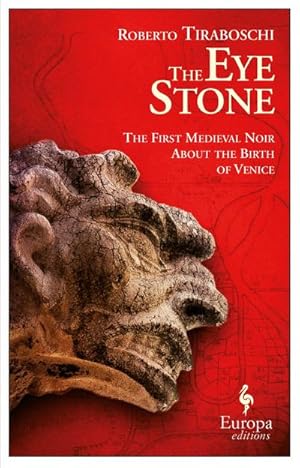 Bild des Verkufers fr The Eye Stone: The First Medieval Noir about the Birth of Venice zum Verkauf von Smartbuy