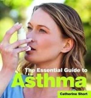 Bild des Verkufers fr The Essential Guide to Asthma zum Verkauf von Smartbuy