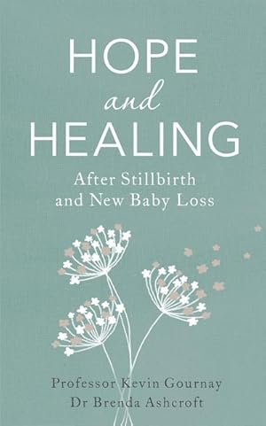 Immagine del venditore per Hope and Healing After Stillbirth And New Baby Loss venduto da Smartbuy