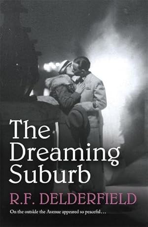 Seller image for The Dreaming Suburb : Will The Avenue remain peaceful in the aftermath of war? for sale by Smartbuy