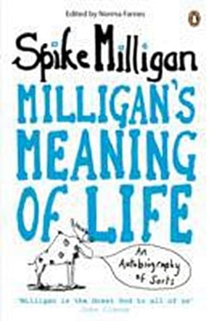 Bild des Verkufers fr Milligan's Meaning of Life : An Autobiography of Sorts zum Verkauf von Smartbuy