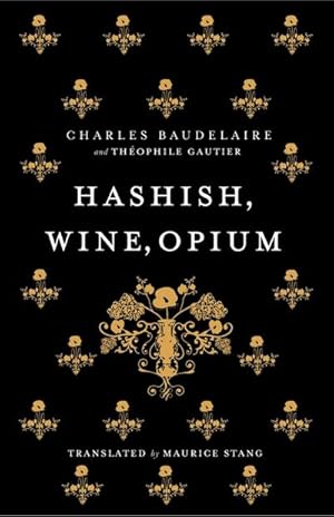 Seller image for Hashish, Wine, Opium for sale by Smartbuy