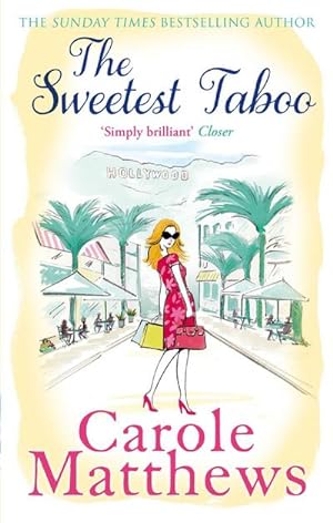 Bild des Verkufers fr The Sweetest Taboo : The perfect Hollywood rom-com from the Sunday Times bestseller zum Verkauf von Smartbuy