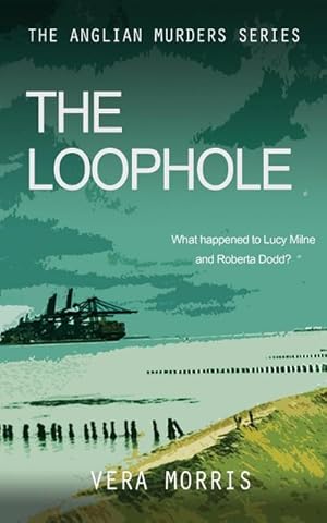 Image du vendeur pour The Loophole : The Anglian Detective Agency Series mis en vente par Smartbuy