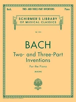 Imagen del vendedor de Two- And Three-Part Inventions : Schirmer Library of Classics Volume 1574 Piano Solo a la venta por Smartbuy