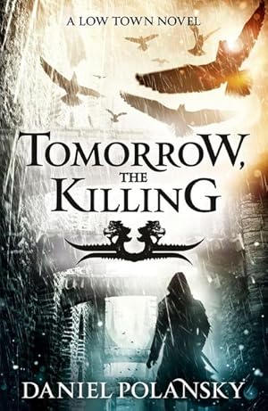 Imagen del vendedor de Tomorrow, the Killing : Low Town 2 a la venta por Smartbuy