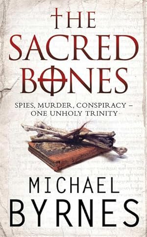 Bild des Verkufers fr The Sacred Bones : The page-turning thriller for fans of Dan Brown zum Verkauf von Smartbuy