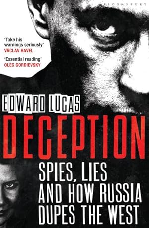 Bild des Verkufers fr Deception : Spies, Lies and How Russia Dupes the West zum Verkauf von Smartbuy