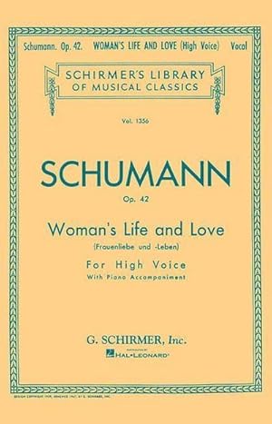 Image du vendeur pour Woman's Life and Love (Frauenliebe Und Leben) : Schirmer Library of Classics Volume 1356 High Voice mis en vente par Smartbuy