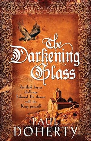 Seller image for The Darkening Glass (Mathilde of Westminster Trilogy, Book 3) : Murder, mystery and mayhem in the court of Edward II for sale by Smartbuy