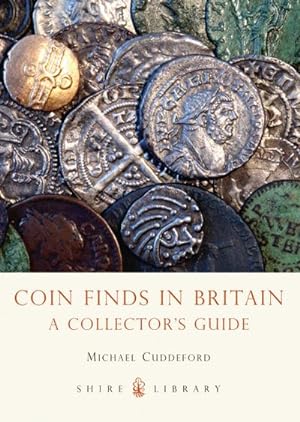 Immagine del venditore per Coin Finds in Britain : A Collector's Guide venduto da Smartbuy