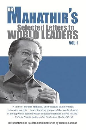 Bild des Verkufers fr Dr. Mahathir's Selected Letters to World Leaders zum Verkauf von Smartbuy