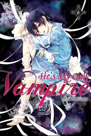 Bild des Verkufers fr He's My Only Vampire, Volume 6 zum Verkauf von Smartbuy