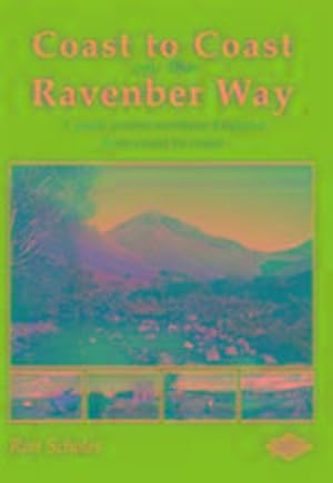 Imagen del vendedor de Coast to Coast on the Ravenber Way : A Walk Across Northern England from Coast to Coast a la venta por Smartbuy