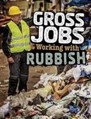 Bild des Verkufers fr Gross Jobs Working with Rubbish zum Verkauf von Smartbuy