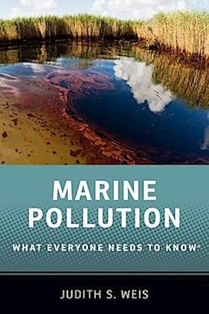 Immagine del venditore per Marine Pollution : What Everyone Needs to Know(r) venduto da Smartbuy