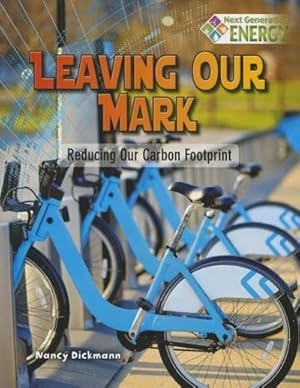 Seller image for Leaving Our Mark : Reducing Our Carbon Footprint for sale by Smartbuy