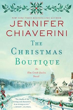 Bild des Verkufers fr The Christmas Boutique : An Elm Creek Quilts Novel zum Verkauf von Smartbuy