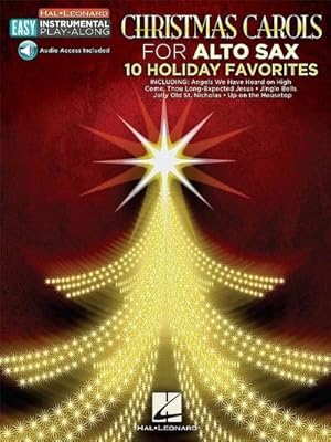 Bild des Verkufers fr Christmas Carols - 10 Holiday Favorites: Alto Sax Easy Instrumental Play-Along Book with Online Audio Tracks zum Verkauf von Smartbuy