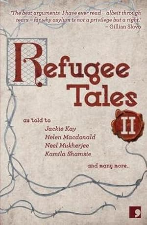 Bild des Verkufers fr Refugee Tales : Volume II zum Verkauf von Smartbuy