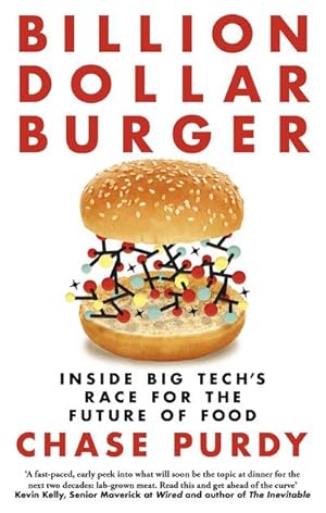Bild des Verkufers fr Billion Dollar Burger : Inside Big Tech's Race for the Future of Food zum Verkauf von Smartbuy