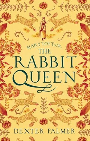 Bild des Verkufers fr Mary Toft; or, The Rabbit Queen zum Verkauf von Smartbuy
