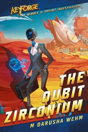 Bild des Verkufers fr The Qubit Zirconium : A KeyForge Novel zum Verkauf von Smartbuy