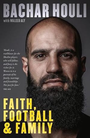 Seller image for Bachar Houli : Faith, Football and Family for sale by Smartbuy