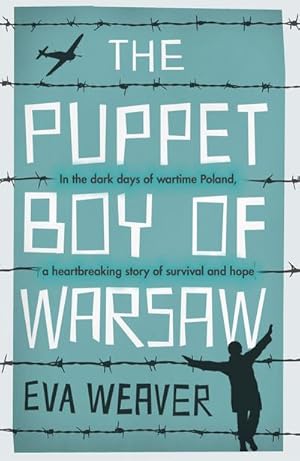 Bild des Verkufers fr The Puppet Boy of Warsaw : A compelling, epic journey of survival and hope zum Verkauf von Smartbuy