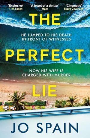 Bild des Verkufers fr The Perfect Lie : an addictive and unmissable thriller full of shocking twists zum Verkauf von Smartbuy