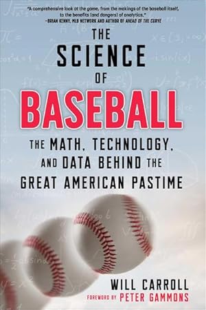 Bild des Verkufers fr The Science of Baseball : The Math, Technology, and Data Behind the Great American Pastime zum Verkauf von Smartbuy