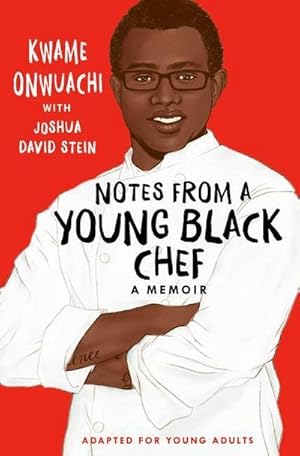 Bild des Verkufers fr Notes from a Young Black Chef (Adapted for Young Adults) zum Verkauf von Smartbuy