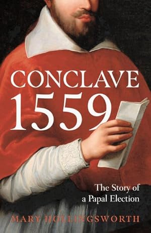 Seller image for Conclave 1559 : Ippolito d'Este and the Papal Election of 1559 for sale by Smartbuy