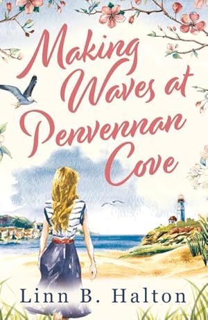 Bild des Verkufers fr Making Waves at Penvennan Cove : Escape to Cornwall with this gorgeous feel-good and uplifting romance zum Verkauf von Smartbuy