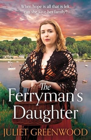 Bild des Verkufers fr The Ferryman's Daughter : A gripping saga of tragedy, war and hope zum Verkauf von Smartbuy