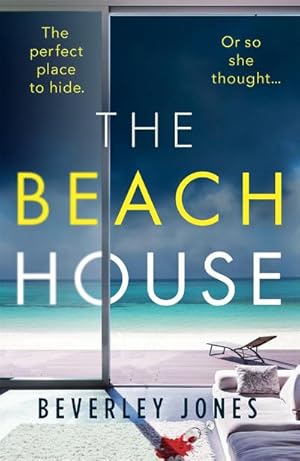Bild des Verkufers fr The Beach House : An absolutely gripping thriller with a stunning twist zum Verkauf von Smartbuy