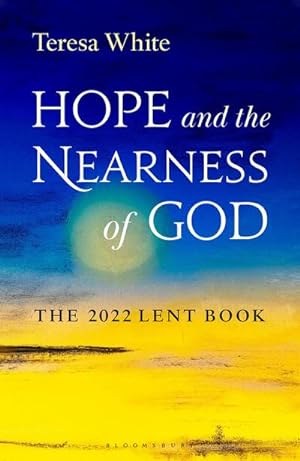 Bild des Verkufers fr Hope and the Nearness of God : The 2022 Lent Book zum Verkauf von Smartbuy