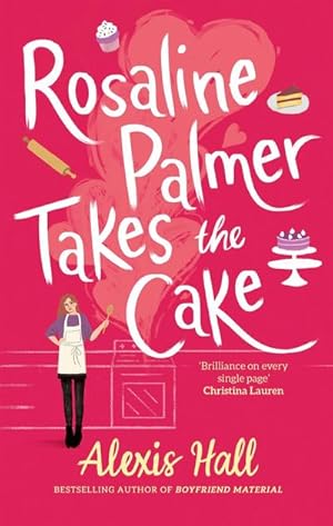 Seller image for Rosaline Palmer Takes the Cake: by the author of Boyfriend Material for sale by Smartbuy