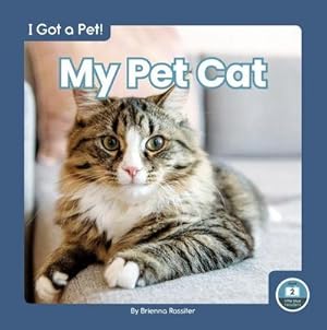 Bild des Verkufers fr I Got a Pet! My Pet Cat zum Verkauf von Smartbuy
