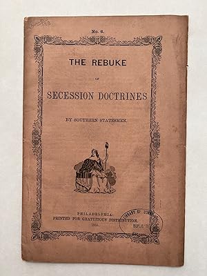 Immagine del venditore per The Rebuke of Secession Doctrines ; No. 6 venduto da BIBLIOPE by Calvello Books