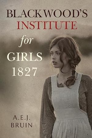 Seller image for Blackwood's Institute for Girls 1827 for sale by Smartbuy