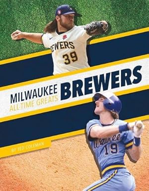 Bild des Verkufers fr Milwaukee Brewers All-Time Greats zum Verkauf von Smartbuy