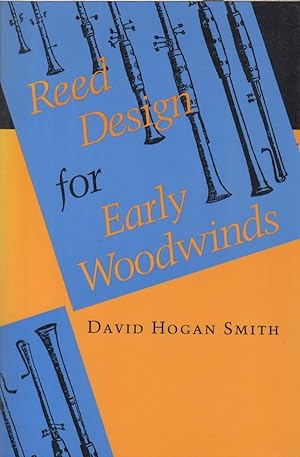 Imagen del vendedor de Reed Design for Early Woodwinds a la venta por Hancock & Monks Music