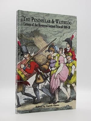 Seller image for Peninsular and Waterloo. Letters of the Reverend Samuel Briscall, 1808-20 [SIGNED] for sale by Tarrington Books