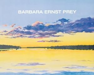 Seller image for Barbara Ernst Prey. (Exhibition at Pittsfield's Hancock Shaker Village). for sale by Wittenborn Art Books