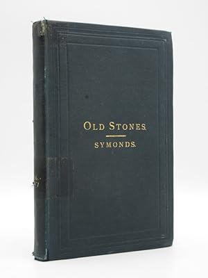 Old Stones. A Series of Geological Notes on The Plutonic, Volcanic, Laurentian, Cambrian, Siluria...