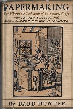 Papermaking: The History and Technique of an Ancient Craft