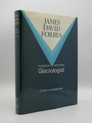 James David Forbes. Pioneer Scottish Glaciologist