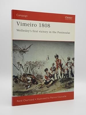 Seller image for Vimeiro 1808. Wellesley's First Victory in the Peninsular: (Osprey Campaign Series No. 90) for sale by Tarrington Books