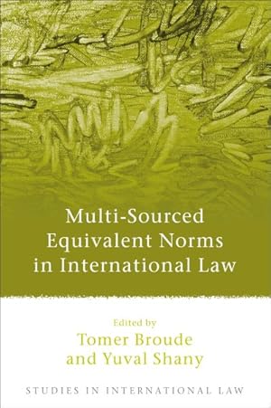 Bild des Verkufers fr Multi-Sourced Equivalent Norms in International Law zum Verkauf von GreatBookPrices